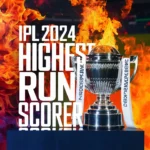 Predicting the IPL 2024 Highest run scorer – Spotlight on Top Contenders